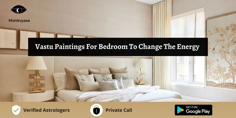 https://www.monkvyasa.com/public/assets/monk-vyasa/img/Vastu Paintings For Bedroom To Change The Energywebp